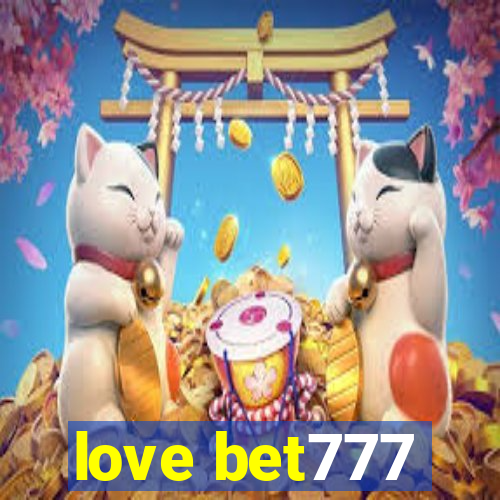 love bet777